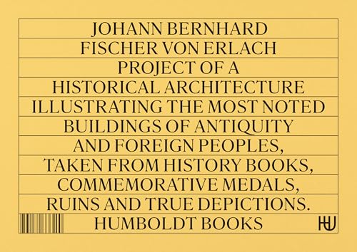 Johann Bernhard Fischer von Erlach - Project of a Historical Architecture (Globetrotter)