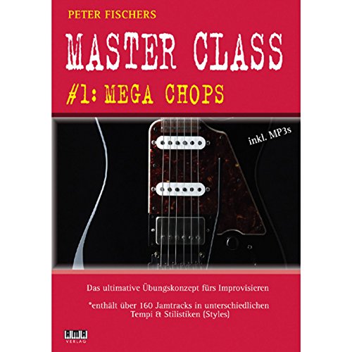 Peter Fischers Master Class: #1: Mega Chops