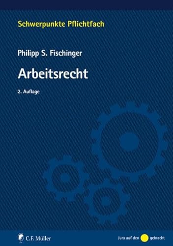 Arbeitsrecht (Schwerpunkte Pflichtfach)