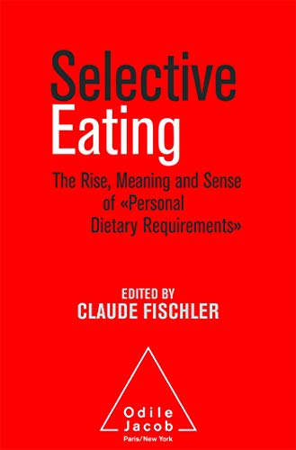 Personal Dietary Requirments: The Rise, the Meaning and Sense of "Personal Dietary Requirements" Personal Dietary Requirments: The Rise, the Meaning and Sense of "Personal Dietary Requirements" von Odile Jacob