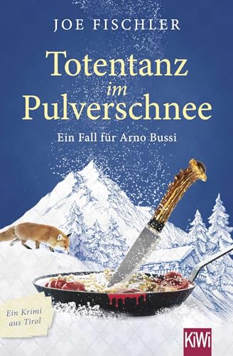 Totentanz im Pulverschnee: Ein Fall für Arno Bussi