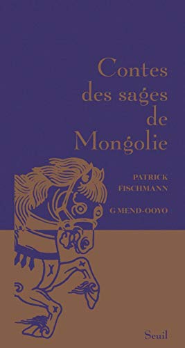 Contes des sages de Mongolie von Seuil