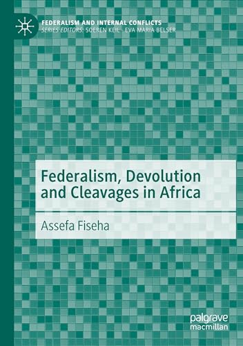 Federalism, Devolution and Cleavages in Africa (Federalism and Internal Conflicts) von Palgrave Macmillan