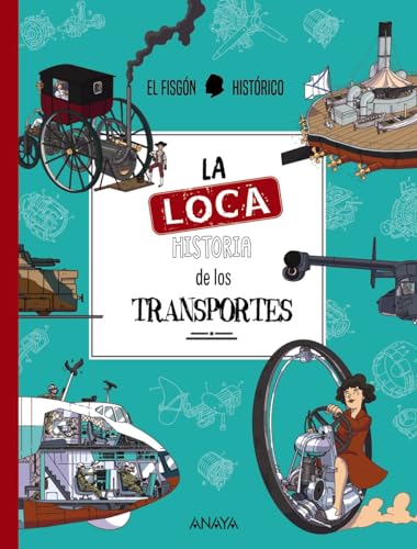 La loca historia de los transportes (OCIO Y CONOCIMIENTOS - Ocio y conocimientos)
