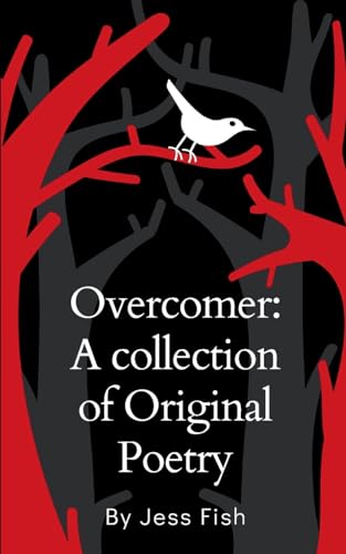Overcomer: A collection of Original Poetry von Bookleaf Publishing