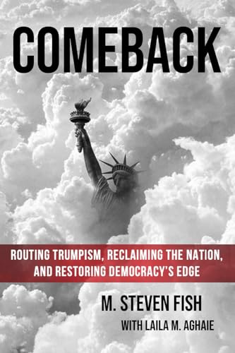 Comeback: Routing Trumpism, Reclaiming the Nation, and Restoring Democracy’s Edge von Rivertowns Books