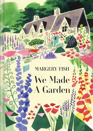 We Made a Garden von Batsford