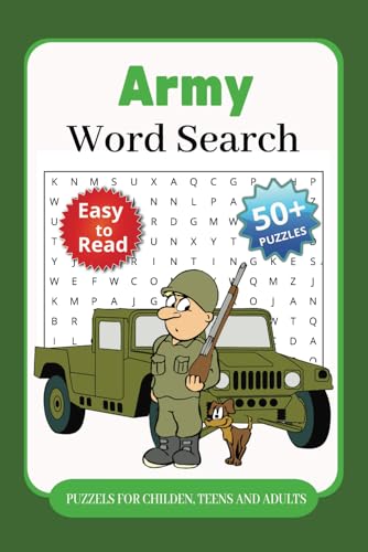 Army Word Search Puzzle Book: Word Searches With Easy to Read Print about Soldiers, Combat, Vehicles and More | 6x9 inches, 110 Pages | 50+ puzzles ... Gift for Vacations, Holidays and Free Times von Independently published