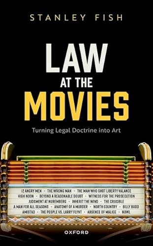 Law at the Movies: Turning Legal Doctrine into Art (Law and Literature)