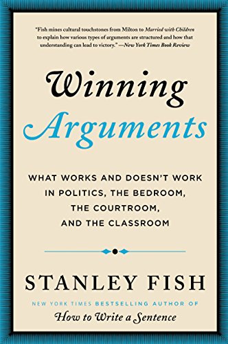 Winning Arguments: What Works and Doesn't Work in Politics, the Bedroom, the Courtroom, and the Classroom von Harper Paperbacks
