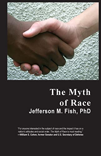 The Myth of Race von CREATESPACE