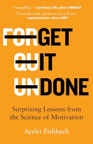 Get It Done: Surprising Lessons from the Science of Motivation von Little, Brown Spark
