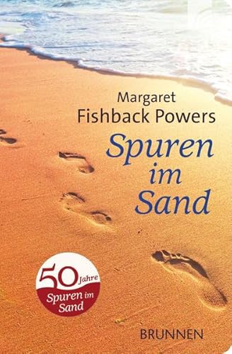 Spuren im Sand: Ein Gedicht, das Millionen bewegt, und seine Geschichte