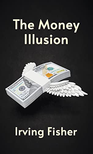 Money Illusion Hardcover