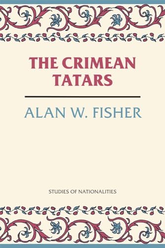 Crimean Tatars: Volume 166 (Hoover Institution Press Publication) von Hoover Institution Press