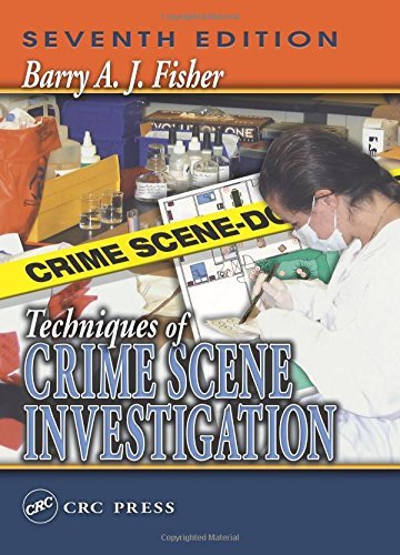 Techniques of Crime Scene Investigation (Forensic and Police Science Series)