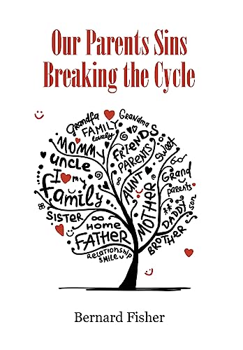 Our Parents Sins Breaking the Cycle von LitFire Publishing