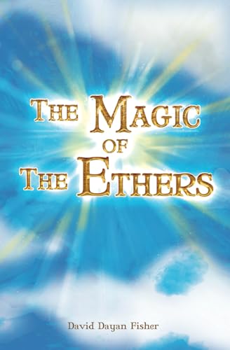 The Magic of the Ethers von Independently published