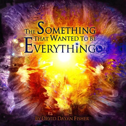 The SOMETHING that wanted to be Everything von CreateSpace Independent Publishing Platform