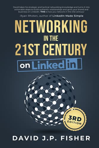 Networking in the 21st Century... on LinkedIn: Creating Online Relationships and Opportunities von RockStar Publishing