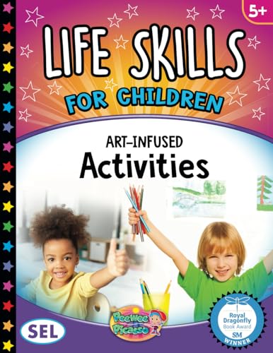 Life Skills for Children: Art-Infused Activities von Peewee Picasso