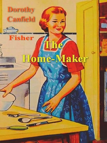 The Home-maker von Anson Street Press