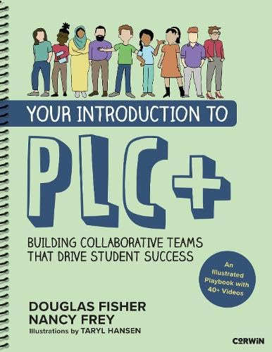 Your Introduction to Plc+: Building Collaborative Teams That Drive Student Success von Corwin Press Inc