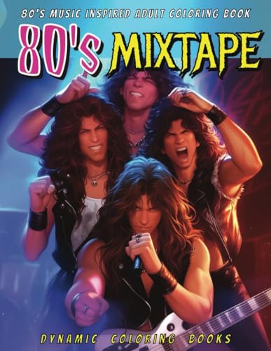 80's Mixtape: 80's Music Inspired Adult Coloring Book von Independently published