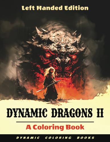 Dynamic Dragons 2: Left Handed Edition von Independently published