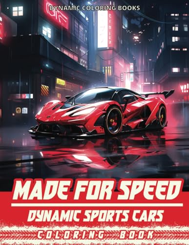 Made For Speed: Dynamic Sports Cars - Coloring Book von Independently published