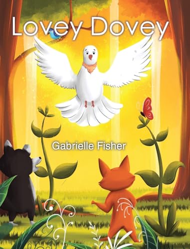 Lovey Dovey: a children's book about connection, love, peace and giving von Christian Faith Publishing
