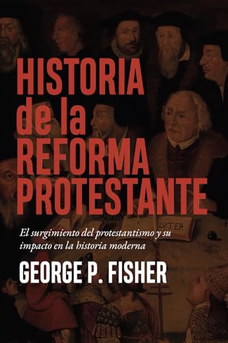 Historia de la Reforma Protestante: El surgimiento del protestantismo y su impacto en la historia moderna von Teologia para Vivir