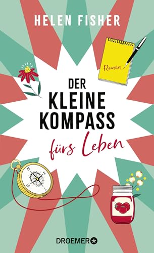 Der kleine Kompass fürs Leben: Roman Der kleine Kompass fürs Leben: Roman