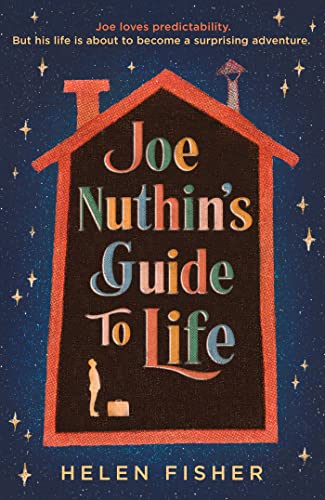 Joe Nuthin's Guide to Life: 'A real joy' -Hazel Prior Joe Nuthin's Guide to Life: 'A real joy' -Hazel Prior von Simon & Schuster UK