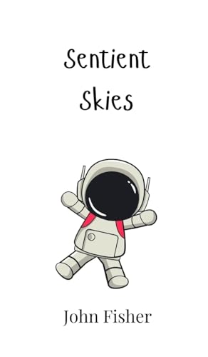 Sentient Skies von Creative Arts Management OÜ