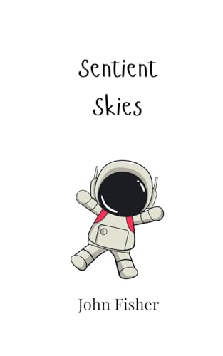 Sentient Skies von Creative Arts Management OÜ