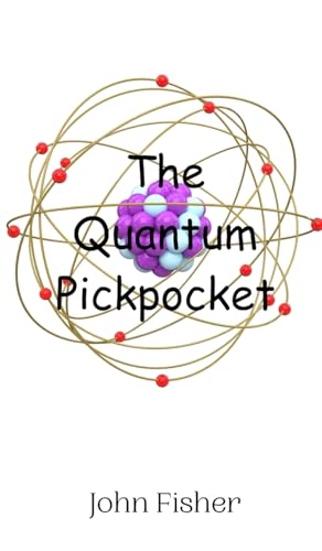 The Quantum Pickpocket von Creative Arts Management OÜ