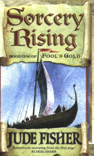 Sorcery Rising (Fool's Gold, Band 1)