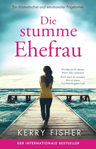 Die stumme Ehefrau: Ein dramatischer und emotionaler Pageturner