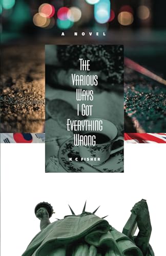 The Various Ways I Got Everything Wrong von Fisherworx