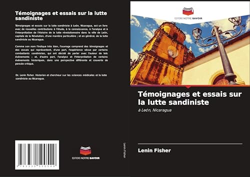 Témoignages et essais sur la lutte sandiniste: à León, Nicaragua von Editions Notre Savoir