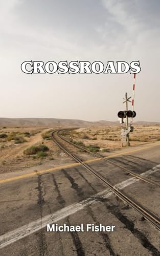 Crossroads von Independently published
