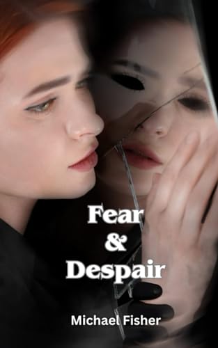 Fear & Despair von Independently published