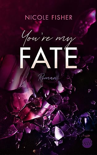 You're my Fate: Roman (Rival-Serie, Band 2)