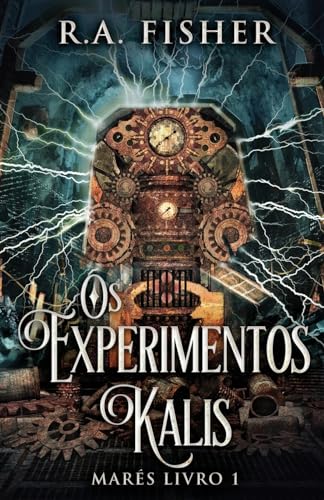Os Experimentos Kalis (Marés, Band 1) von Next Chapter