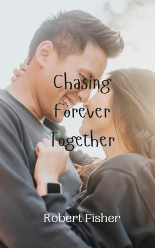 Chasing Forever Together von Creative Arts Management OÜ