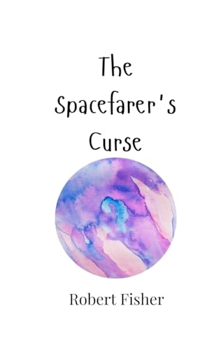 The Spacefarer's Curse von Creative Arts Management OÜ