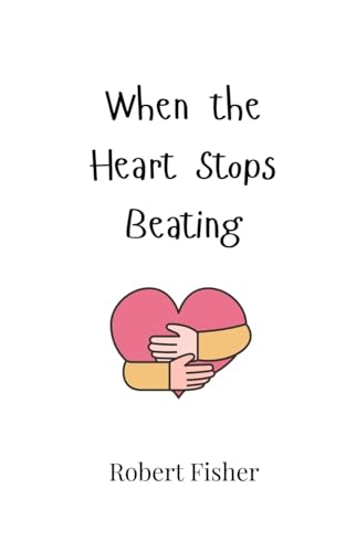 When the Heart Stops Beating von Creative Arts Management OÜ