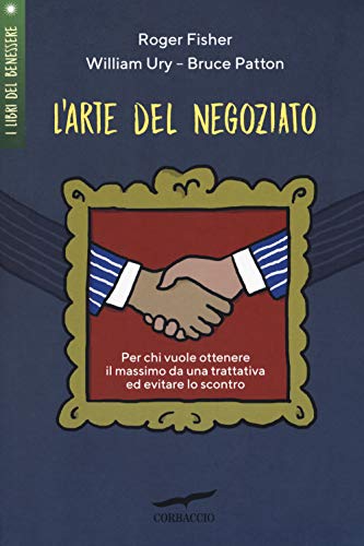 L'arte del negoziato (I libri del benessere) von Corbaccio