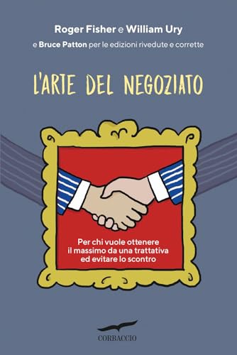 L'arte del negoziato (I libri del benessere) von Corbaccio